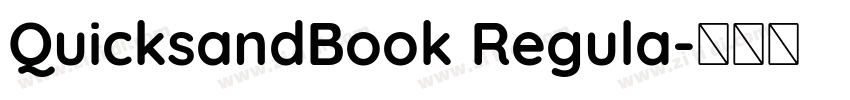 QuicksandBook Regula字体转换 QuicksandBook Regula字体转换